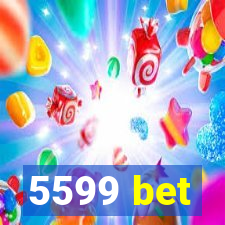 5599 bet